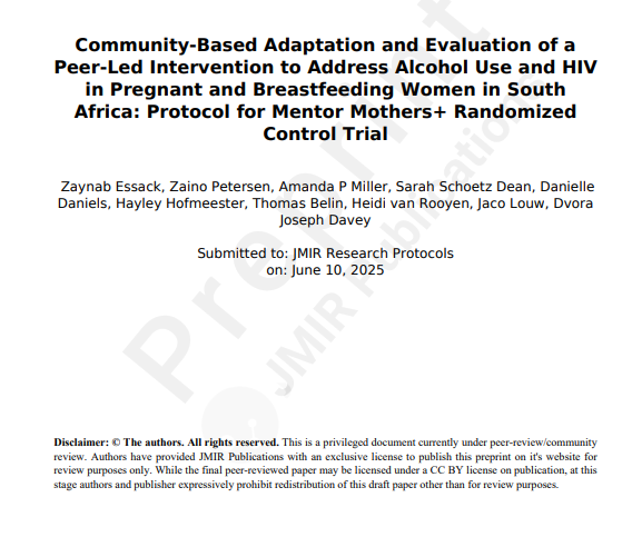 Community-Based Adaptation and Evaluation of a Peer-Led Intervention to Address Alcohol Use and HIV in Pregnant and Breastfeeding Women in South Africa: Protocol for the “Mentor Mothers Plus” Randomized Control Trial